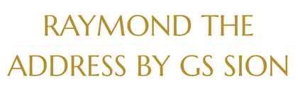 Raymond The Address by GS Sion Logo